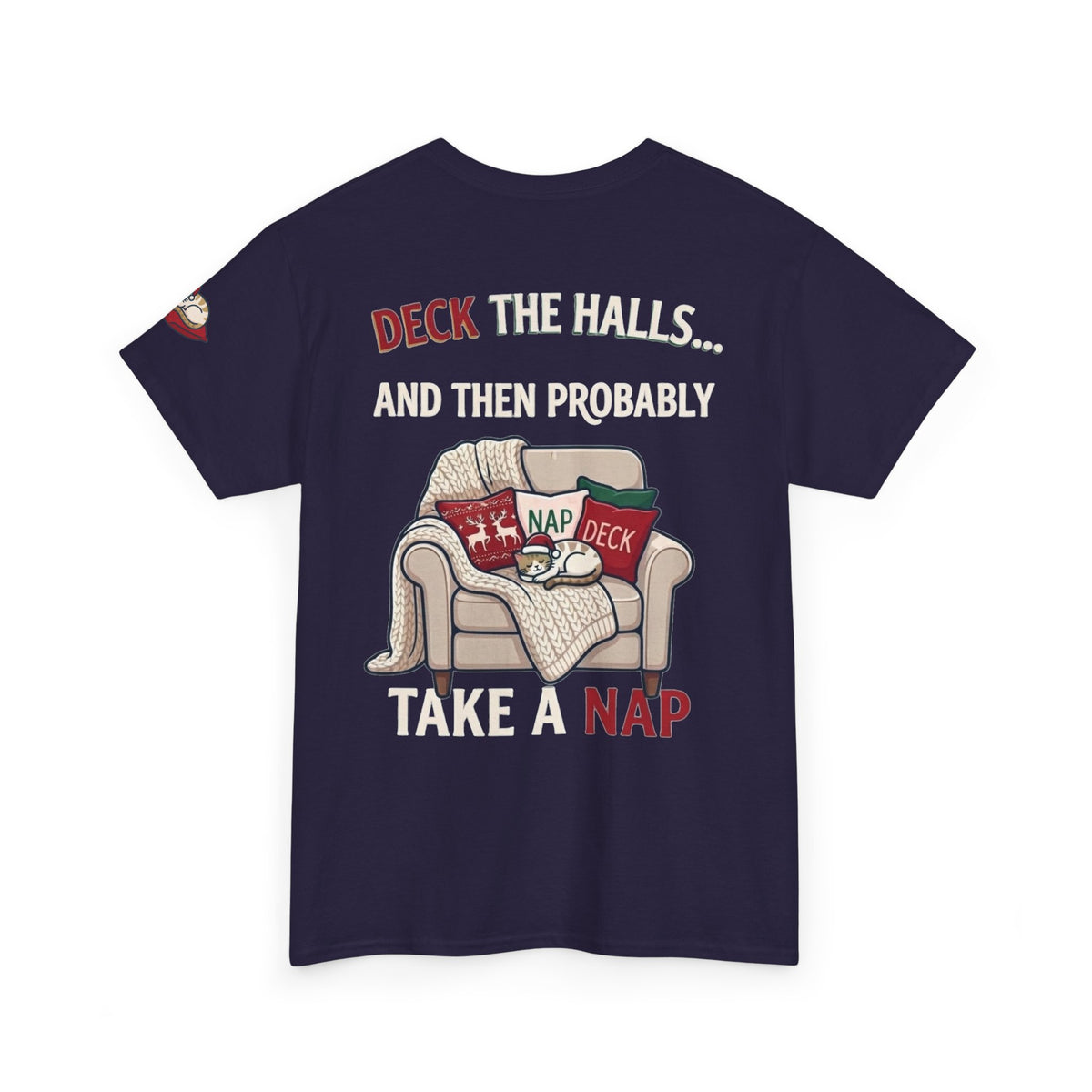 "Deck The Halls And Take A Nap" Premium Graphic Tee
