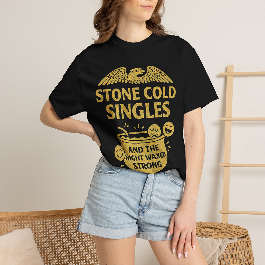 "Stone Cold Singles" Unisex Garment-Dyed T-shirt