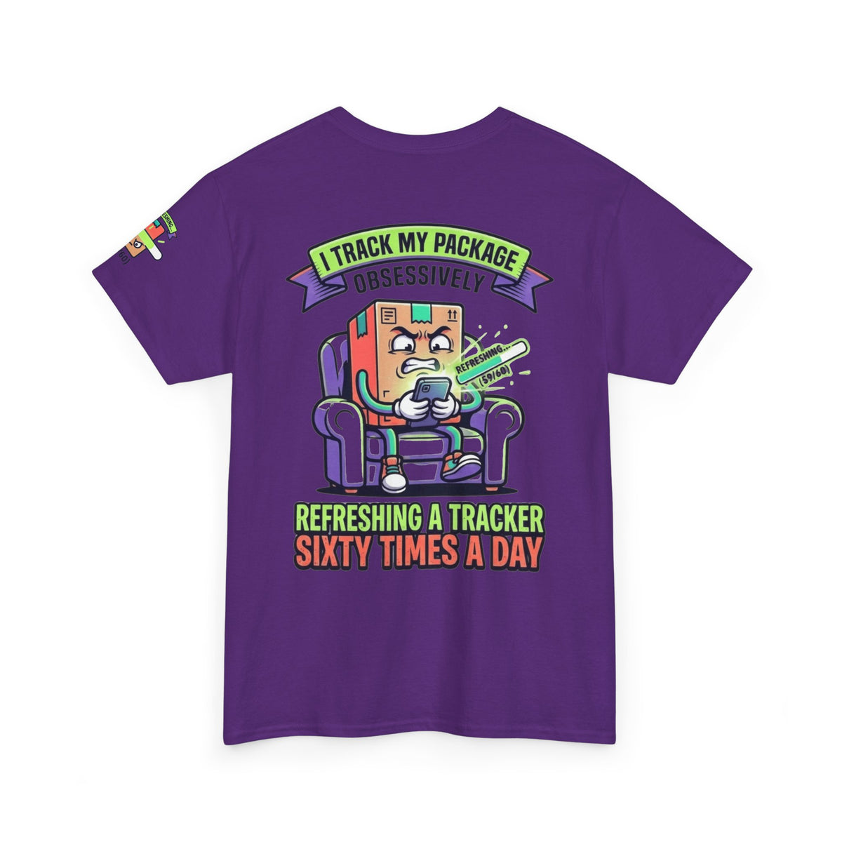 "I Track My Package Obsessively" Premium Graphic Tee