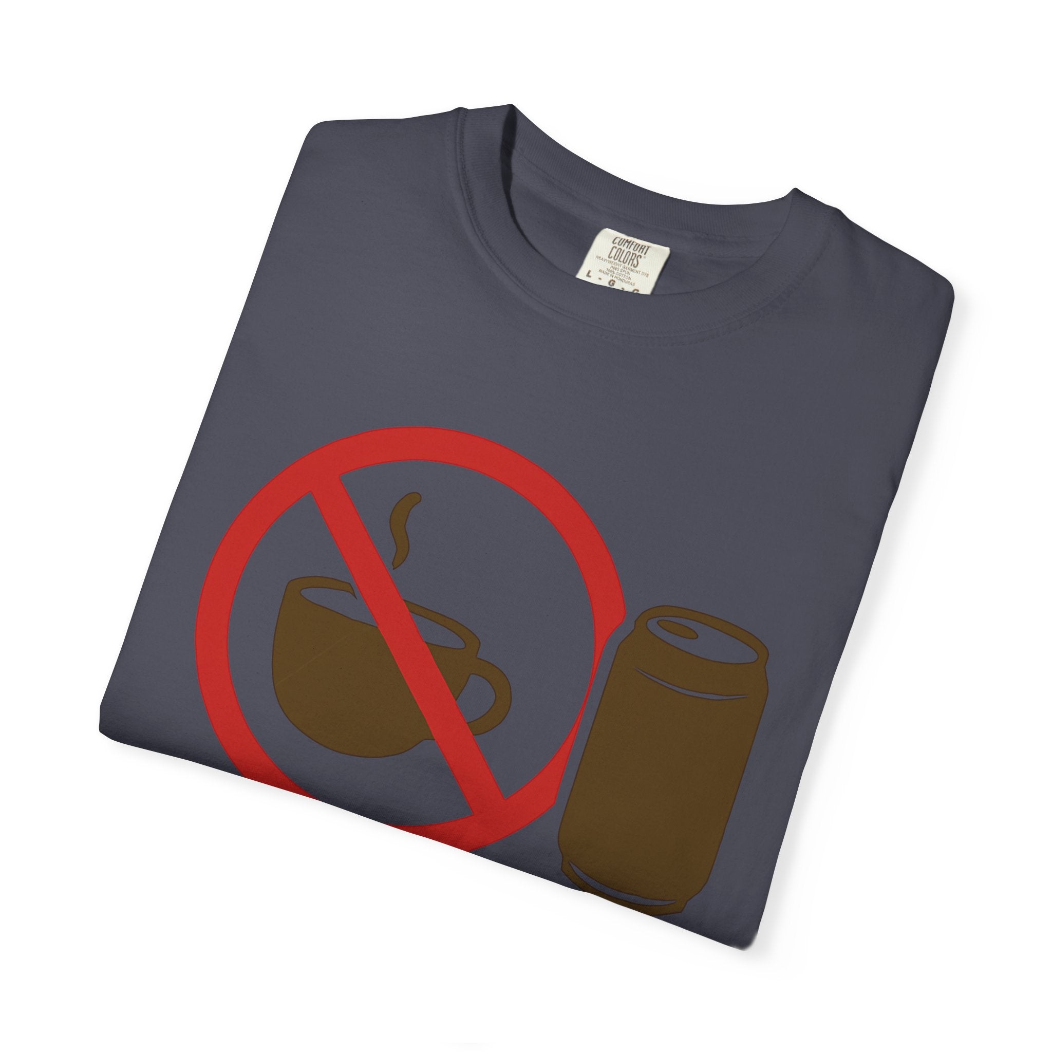 "I Like My Caffeine Cold" Unisex Garment-Dyed T-shirt