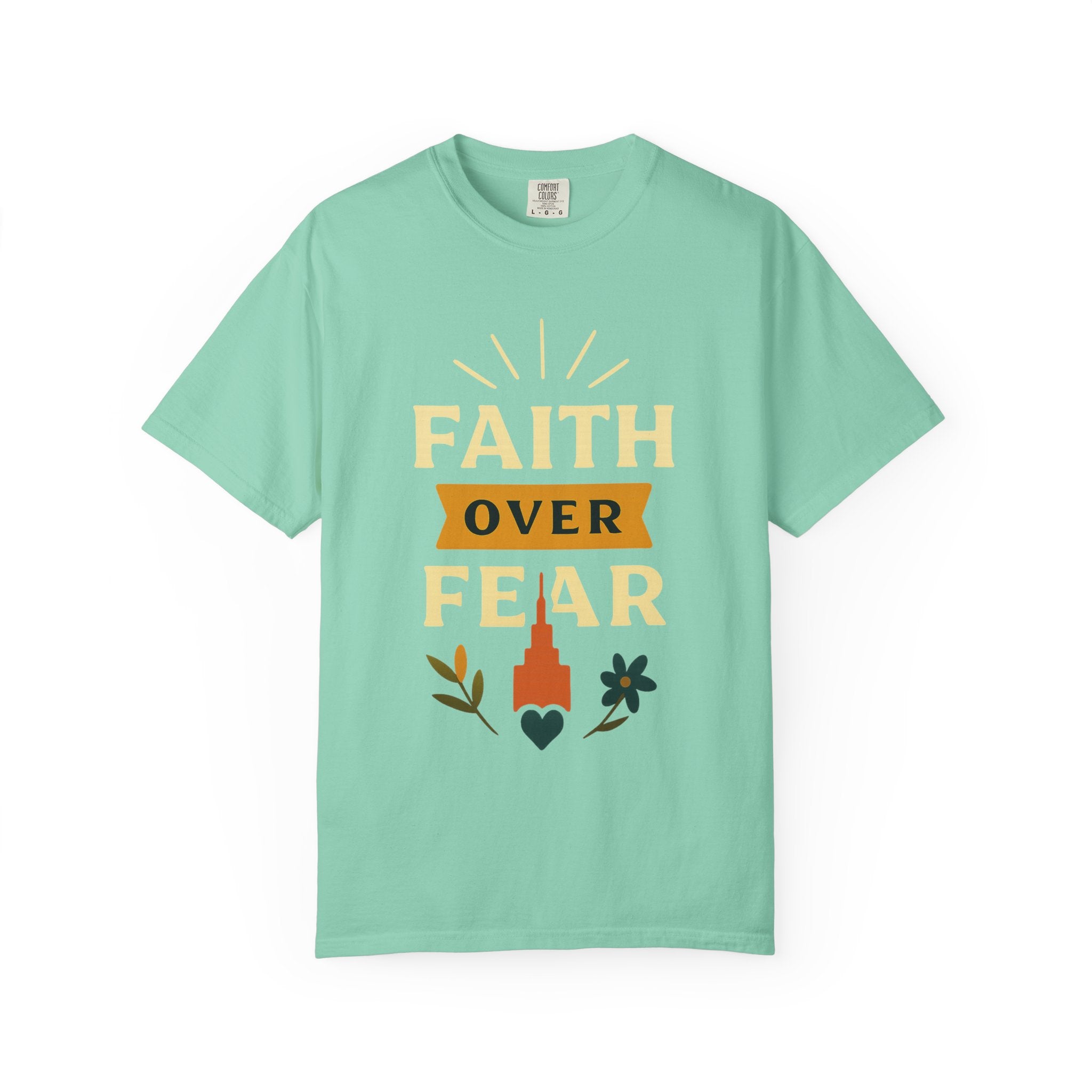 "Faith Over Fear-4" Unisex Garment-Dyed T-shirt