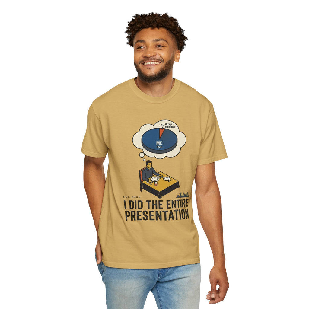 "I Did the Presentation" Unisex Garment-Dyed Tee
