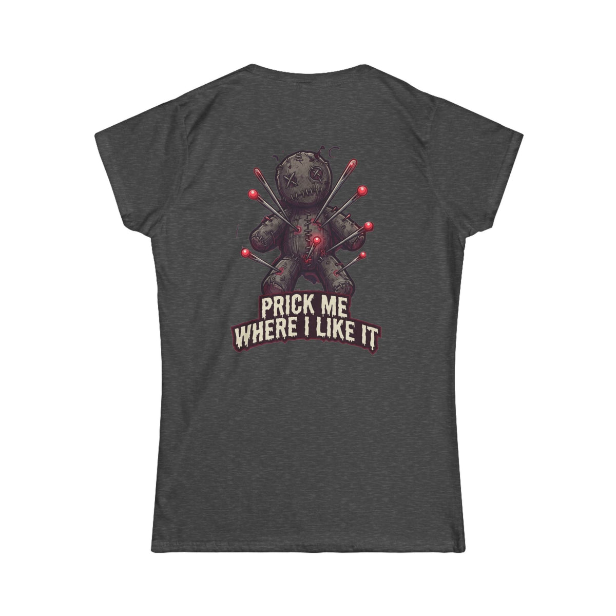 Color: Dark Heather | Prick Me Where I Like It Women's Tee