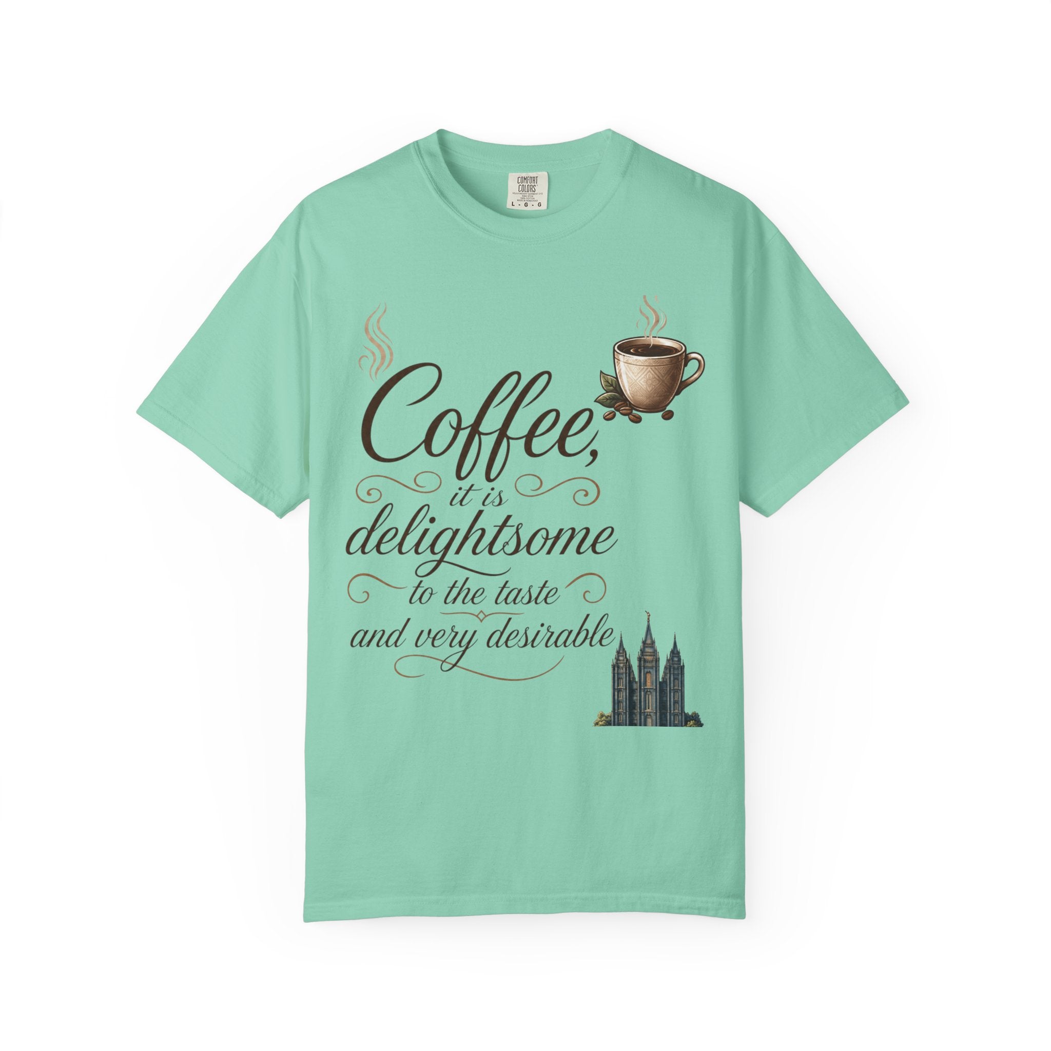 "Coffee is Delightsome" Unisex Garment-Dyed Tee