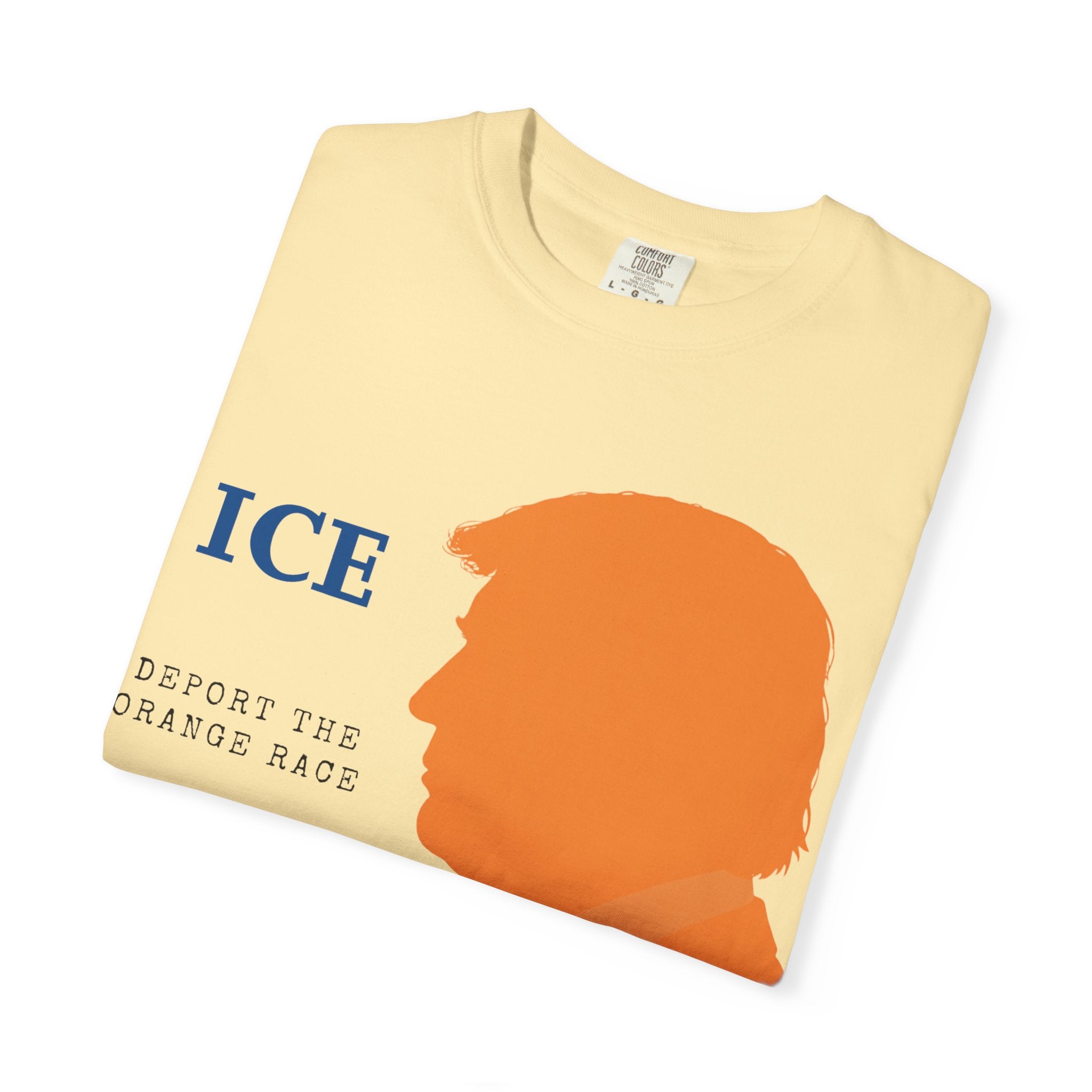 "Deport the Orange Race" Unisex Garment-Dyed T-shirt
