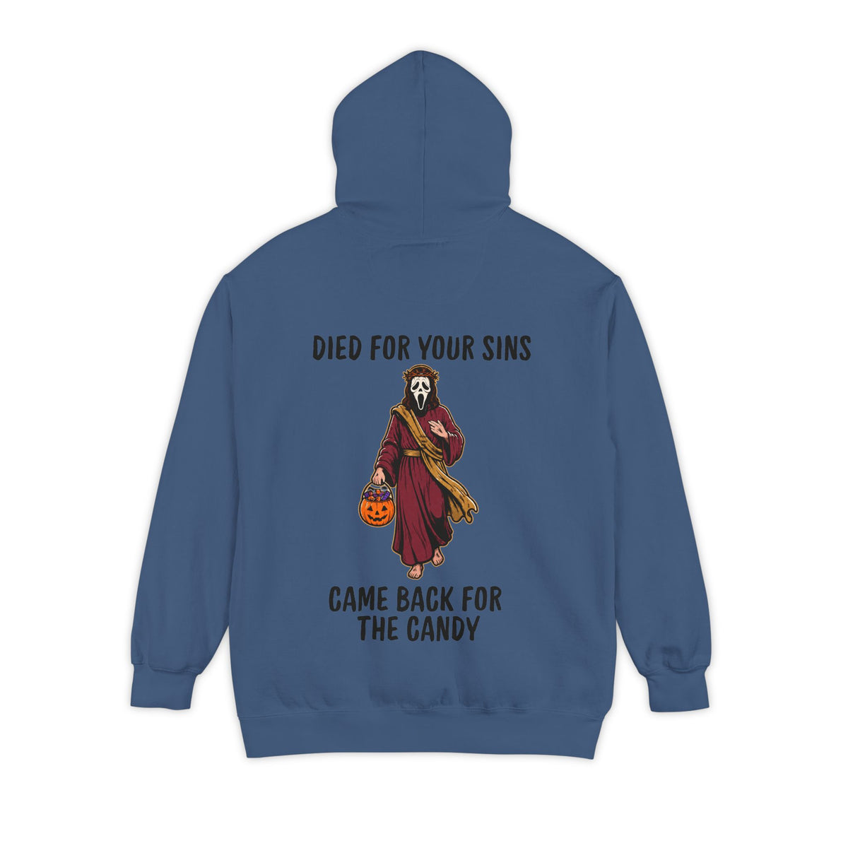 Color: True Navy | Died for Your Sins, Came Back for the Candy Garment-Dyed Hoodie