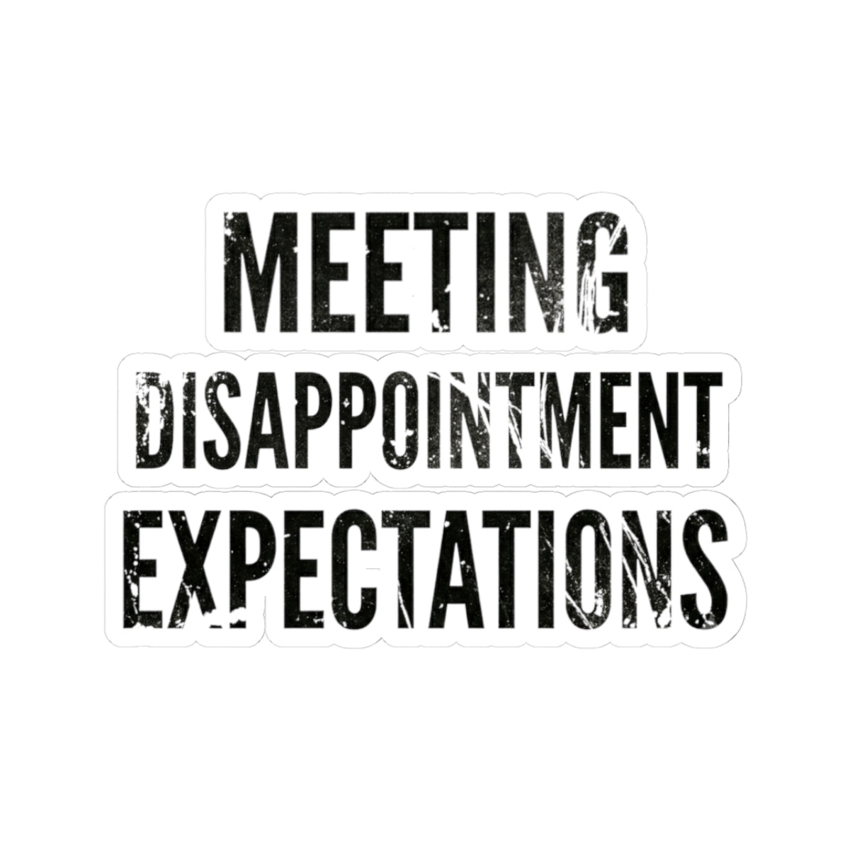 "Disappointing My Familiy" Sticker