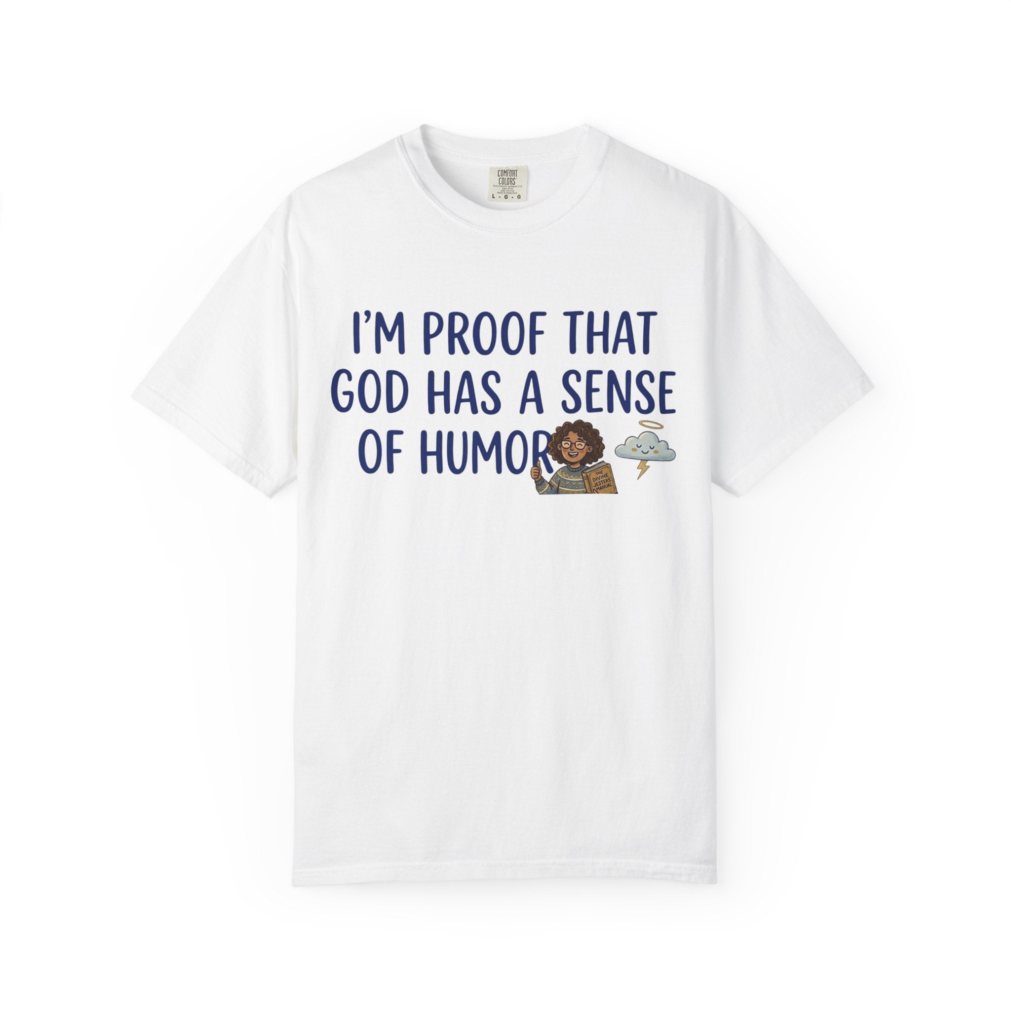 "God's Sense of Humor" Unisex Garment-Dyed Tee