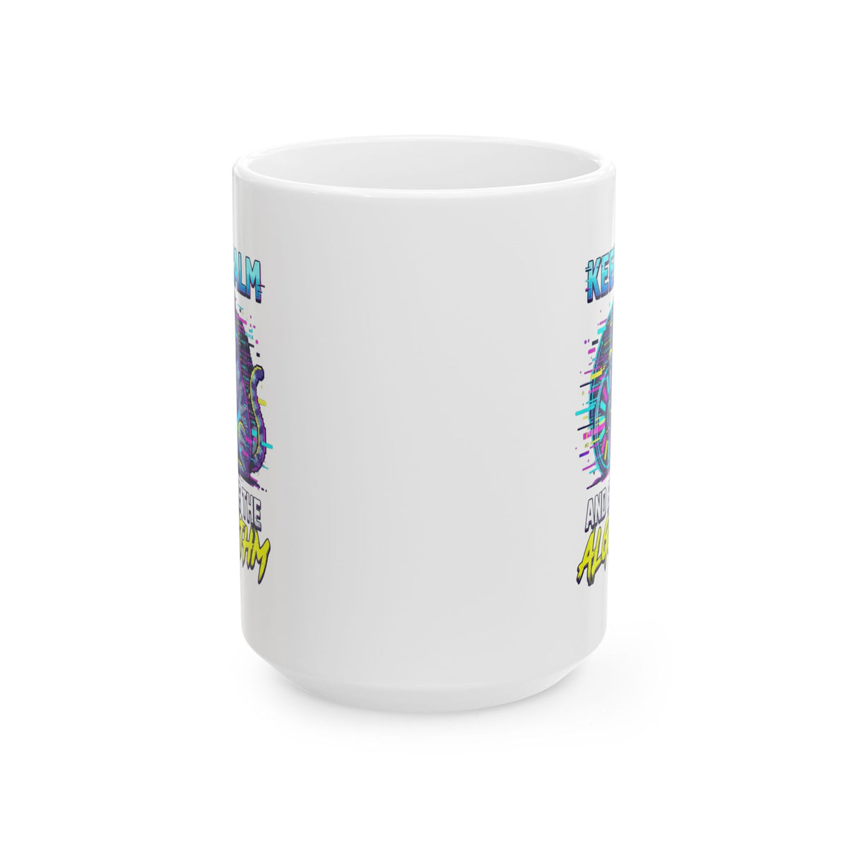 "Keep Calm And Blame The Algorithm" White Ceramic Mug