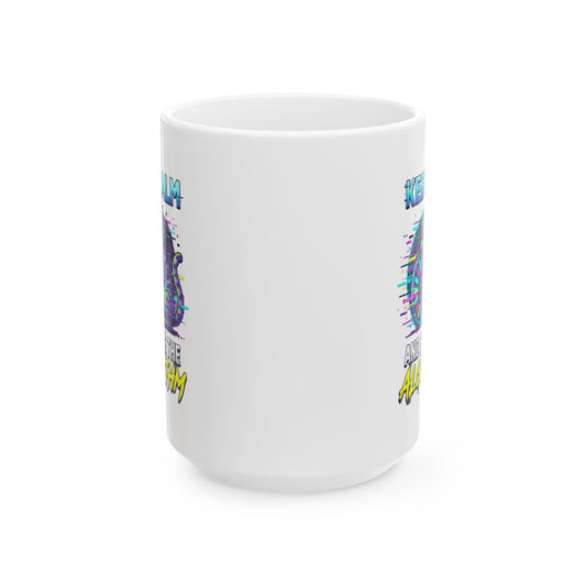 "Keep Calm And Blame The Algorithm" White Ceramic Mug