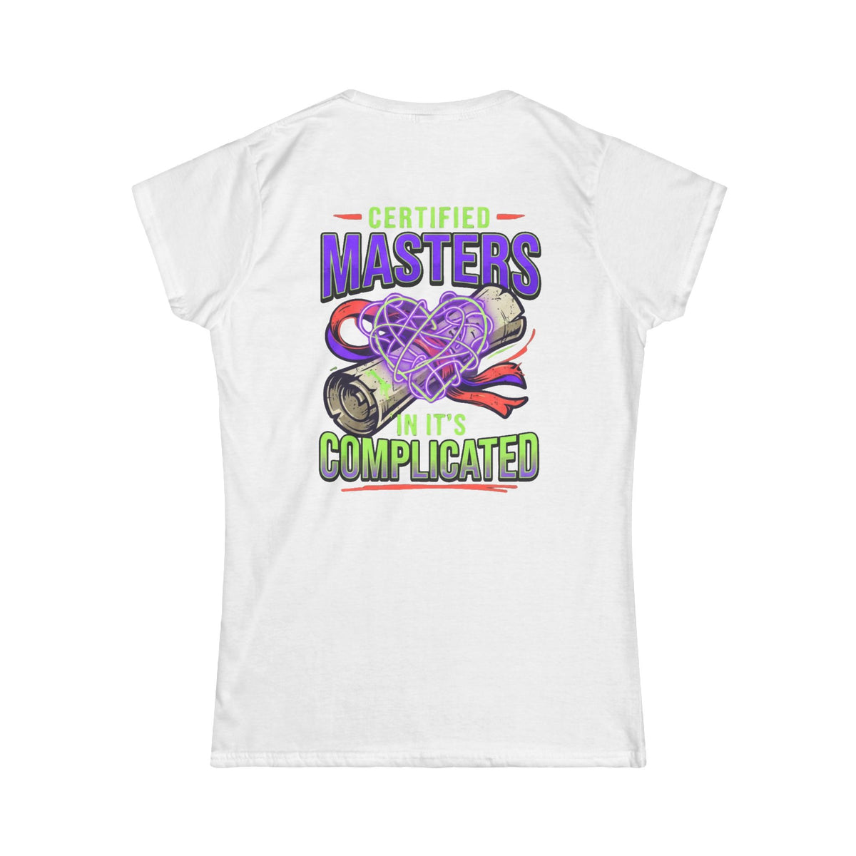 Color: White | Certified In It's Complicated Women's Tee
