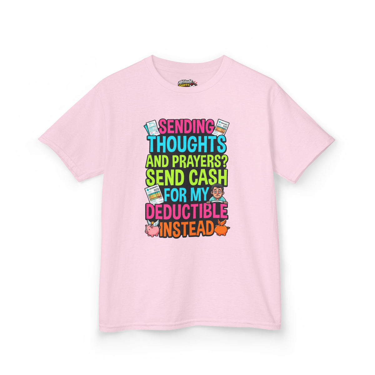 Cash For My Deductible Kids Tee