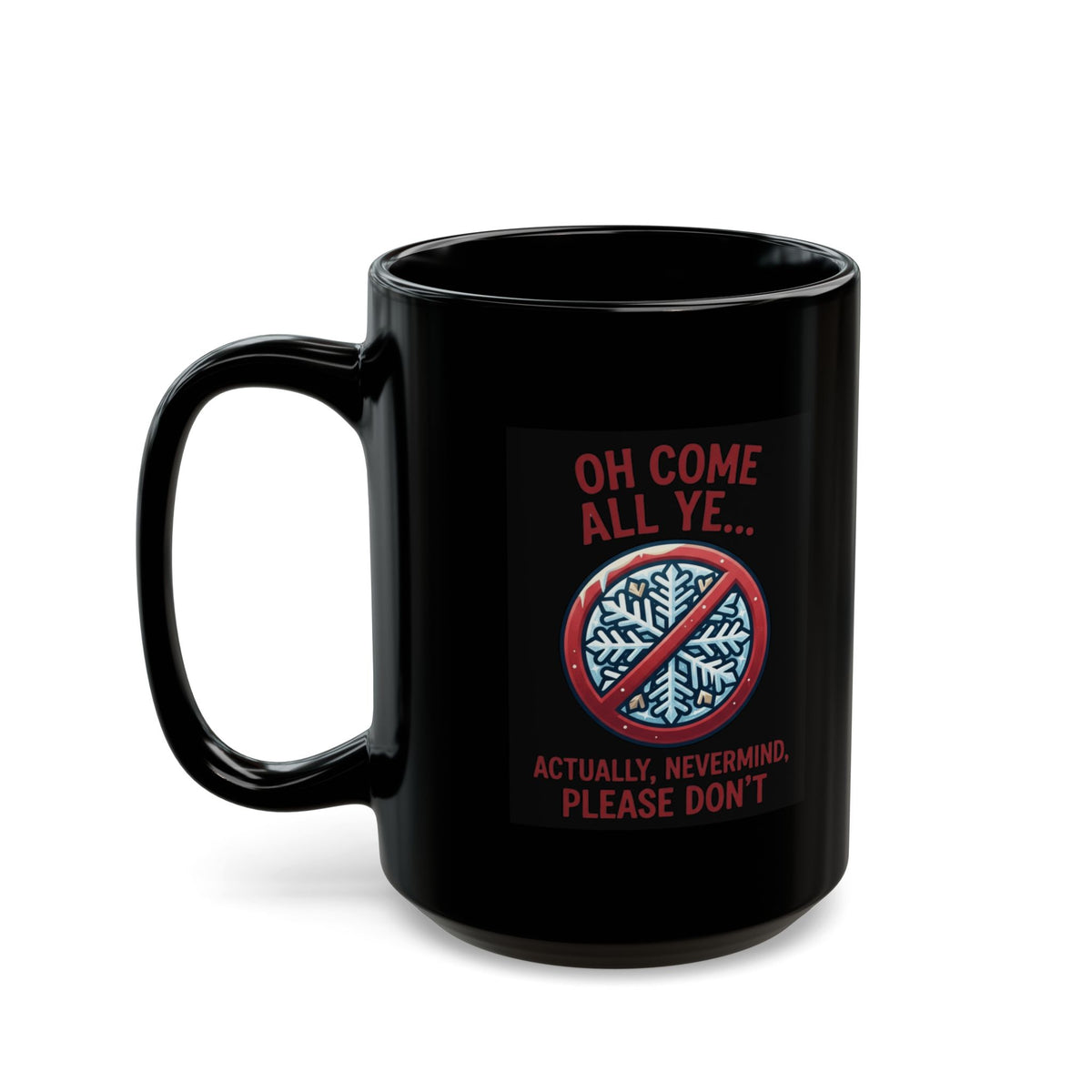 "Oh Come All Ye" Black Ceramic Mug