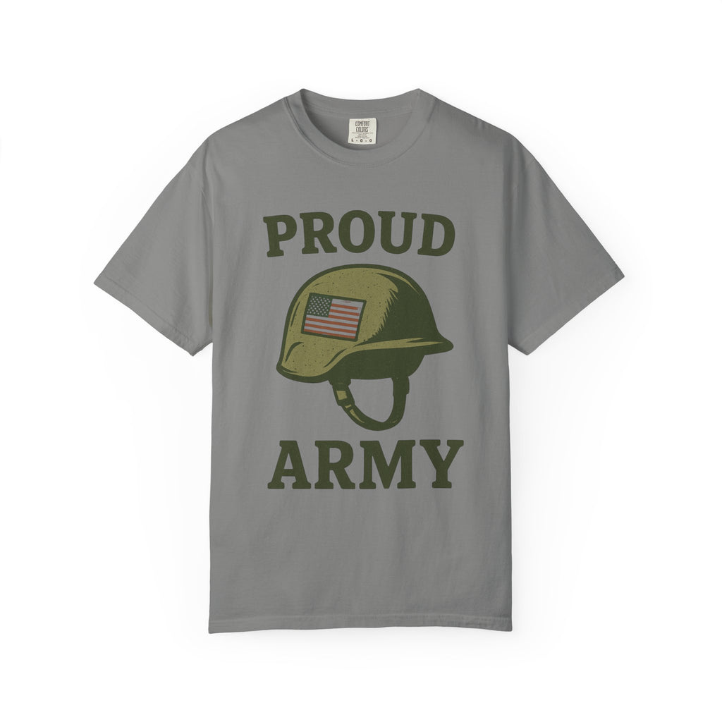 "Proud Army" Unisex Garment-Dyed T-shirt