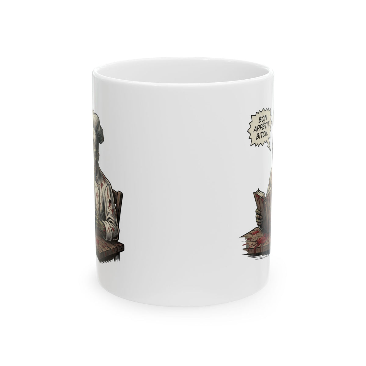"Bon Appetit Bitch" White Ceramic Mug