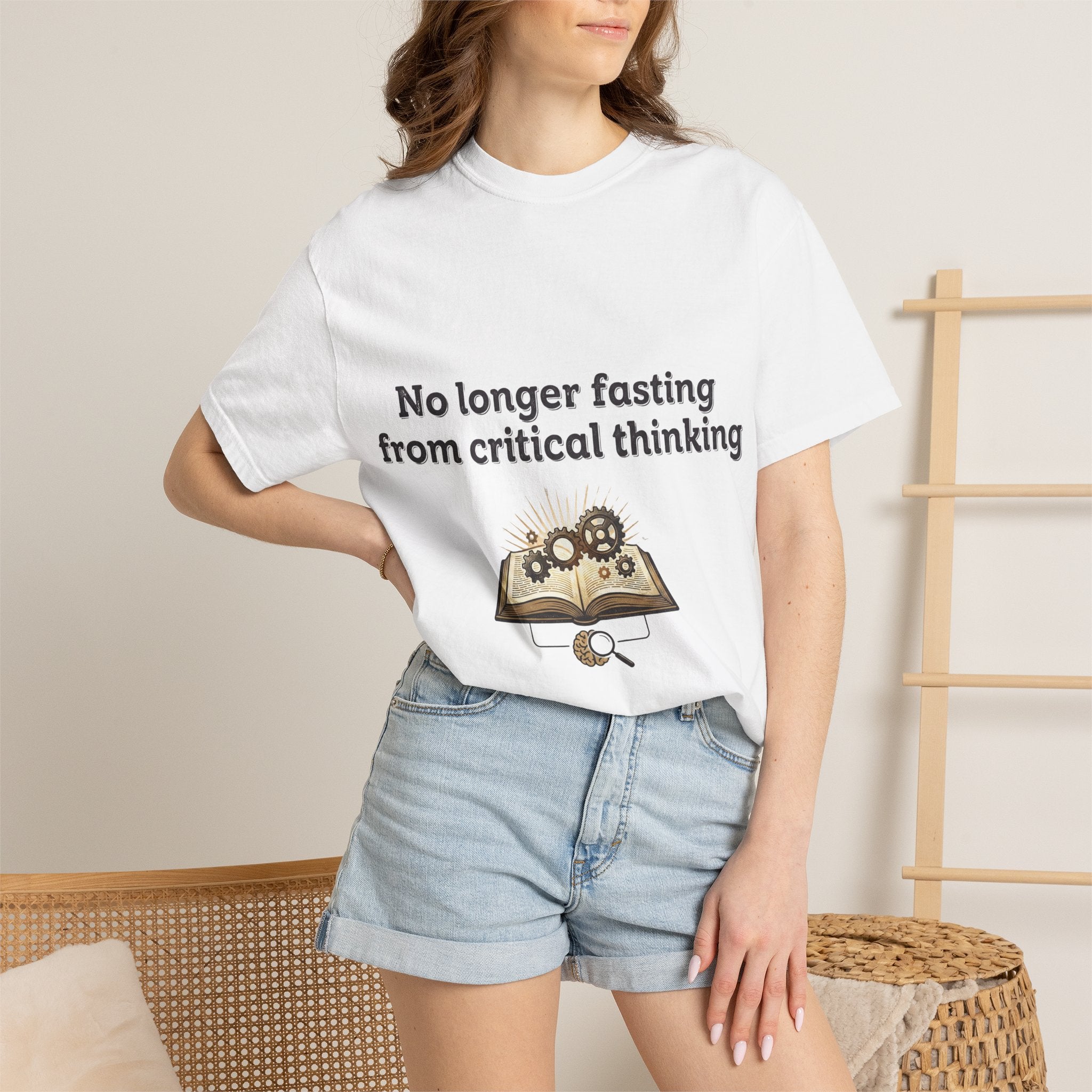 “No longer fasting from critical thinking” Unisex Garment-Dyed T-shirt