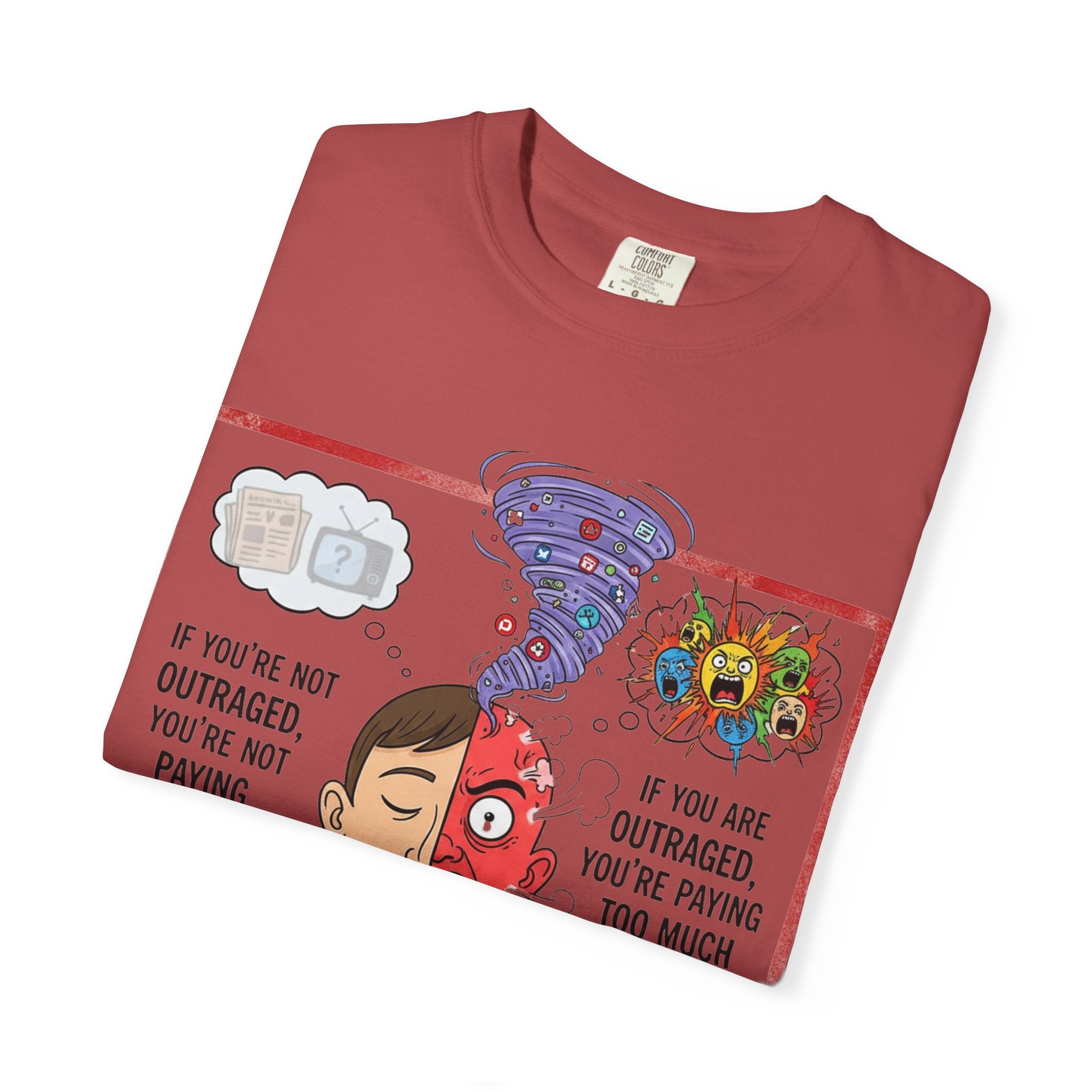 "The Outrage Paradox" Unisex Garment-Dyed T-shirt