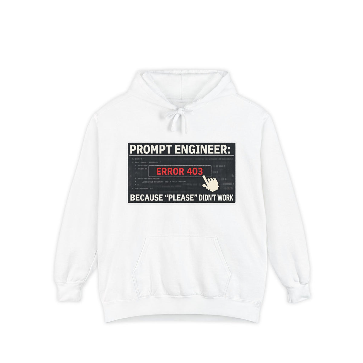 Color: White | Politeness Failed. Try Fear™ | Garment-Dyed Hoodie — AttitudeShirts