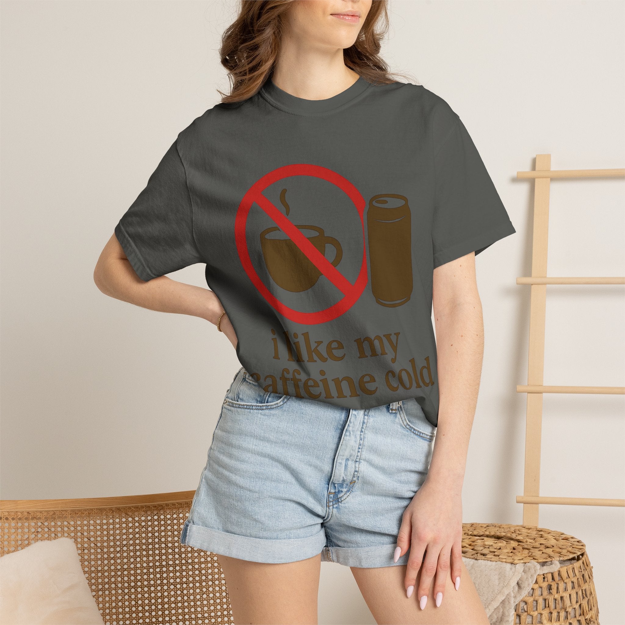 "I Like My Caffeine Cold" Unisex Garment-Dyed T-shirt
