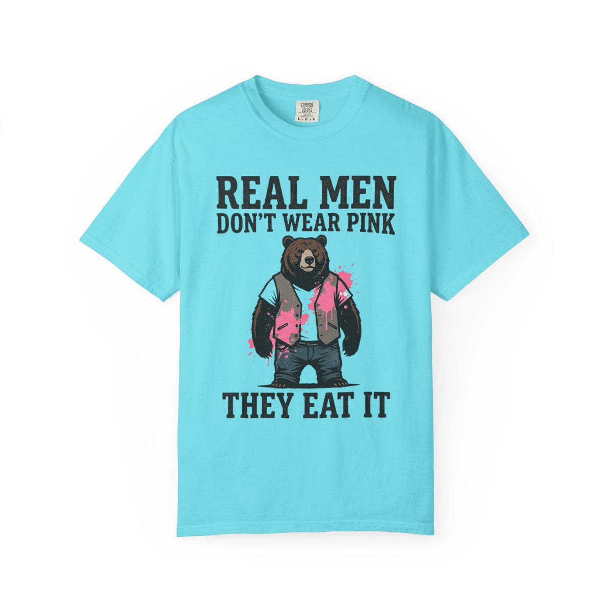 Color: Lagoon Blue | Real Men Eat Pink Unisex Garment-Dyed Tee