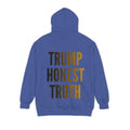 "Trump Honest Truth" Garment-Dyed Hoodie