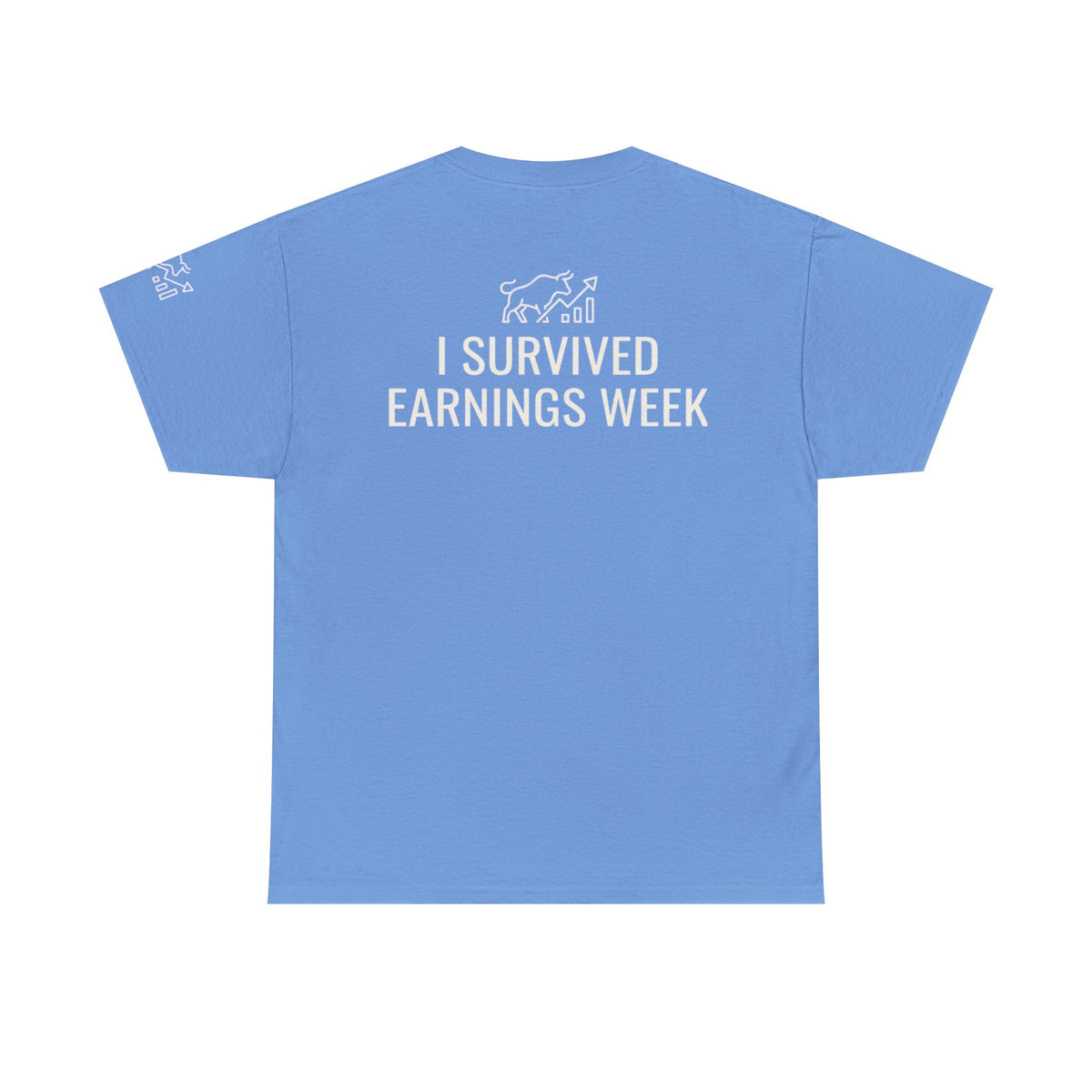 Color: Carolina Blue | I Survied Earnings Week Premium Graphic Tee