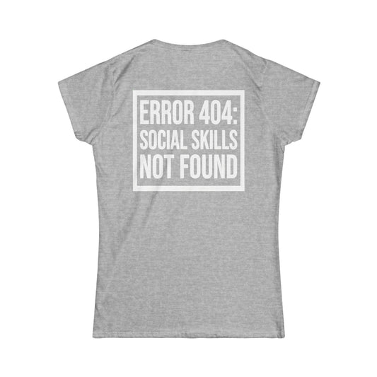 "Social Skills Not Found" Women's Tee