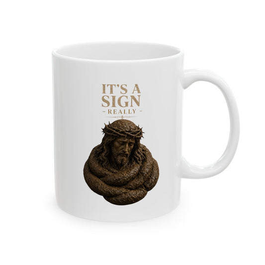 "Good Book Series It's a Sign - Really" White Ceramic Mug