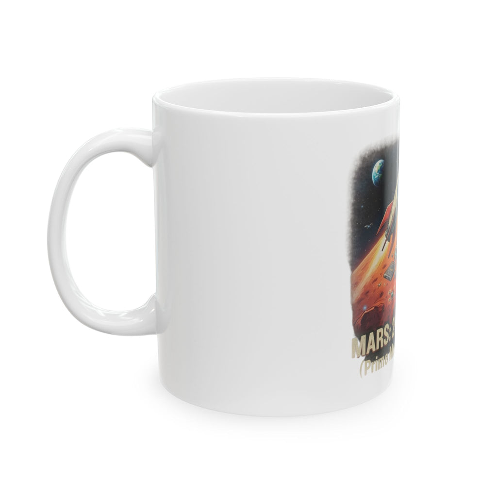 "Mars 2 Day Shipping" White Ceramic Mug