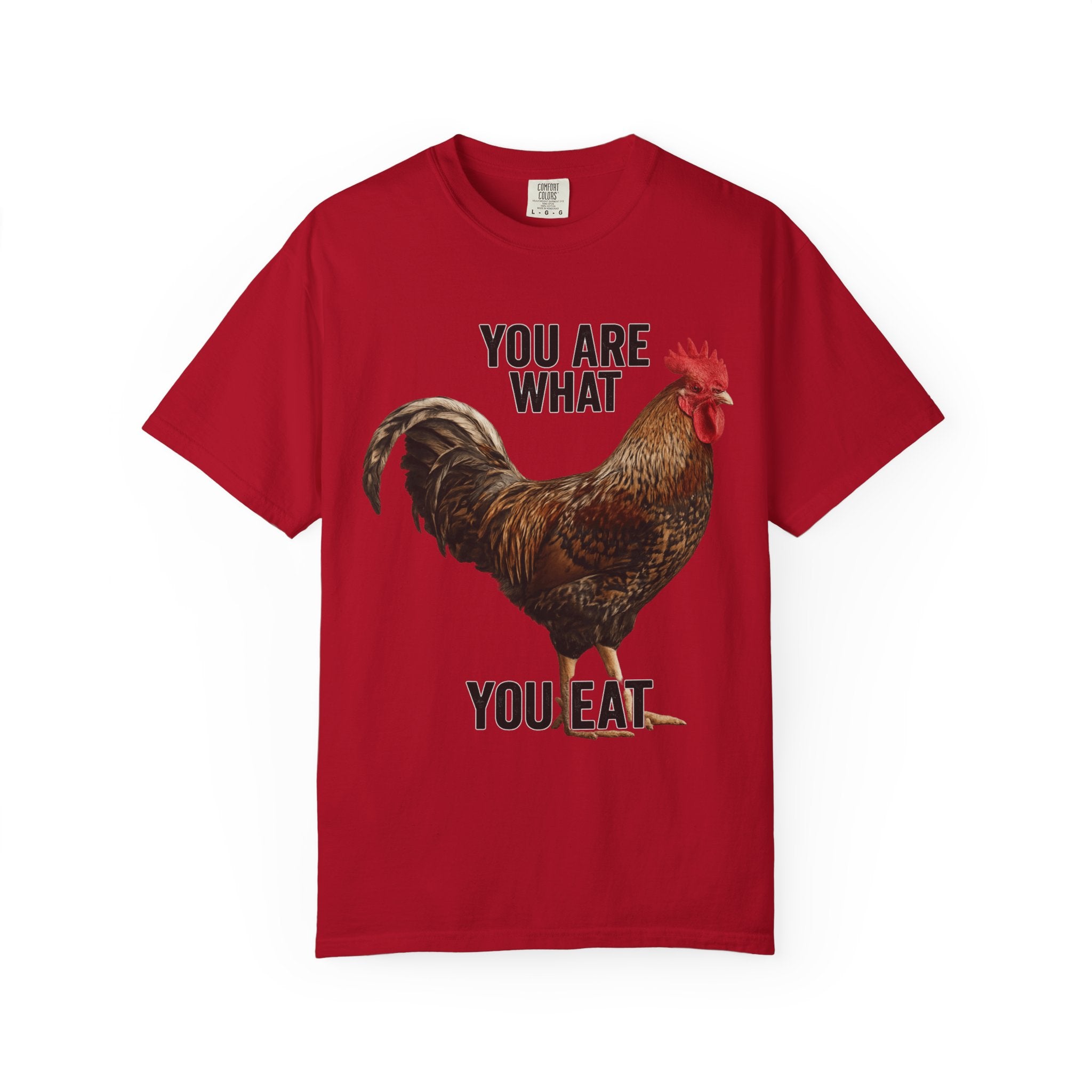 "You Are What You Eat Rooster 1" Unisex Garment-Dyed T-shirt