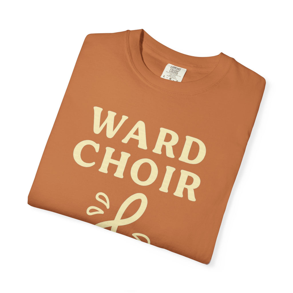 "Ward Choir Survivor" Unisex Garment-Dyed T-shirt