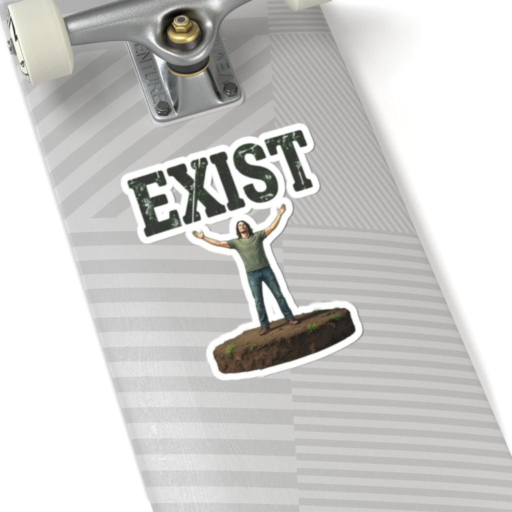 "I Exist" Sticker