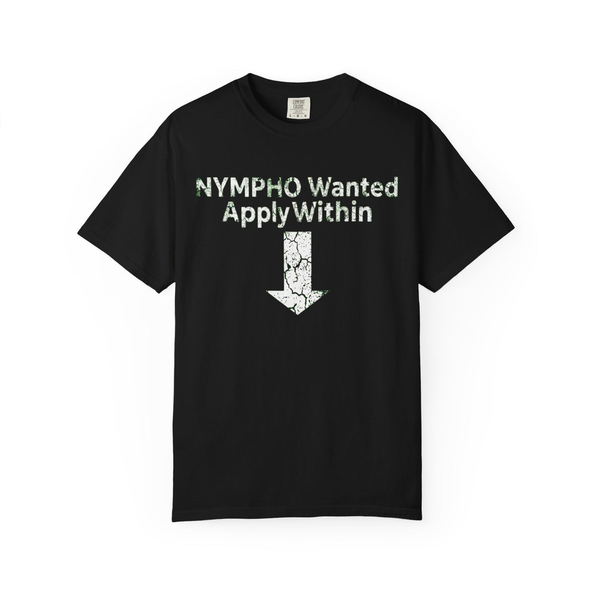 Color: Black | Nympho Wanted Apply Within Unisex Garment-Dyed Tee