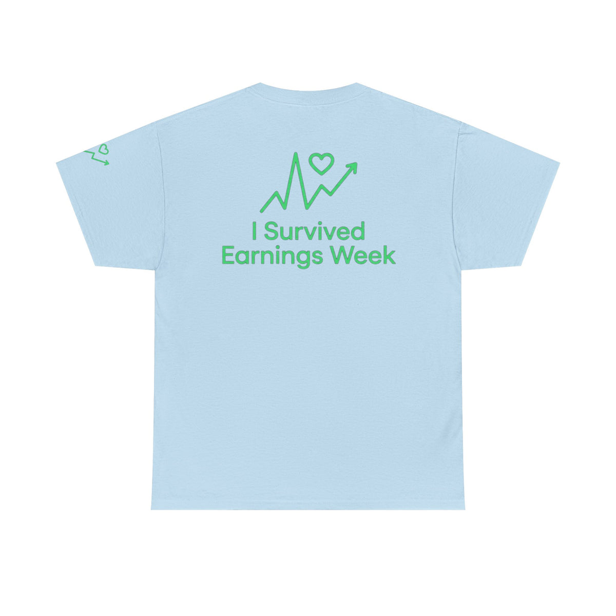Color: Light Blue | I Survived Earnings Week Premium Graphic Tee