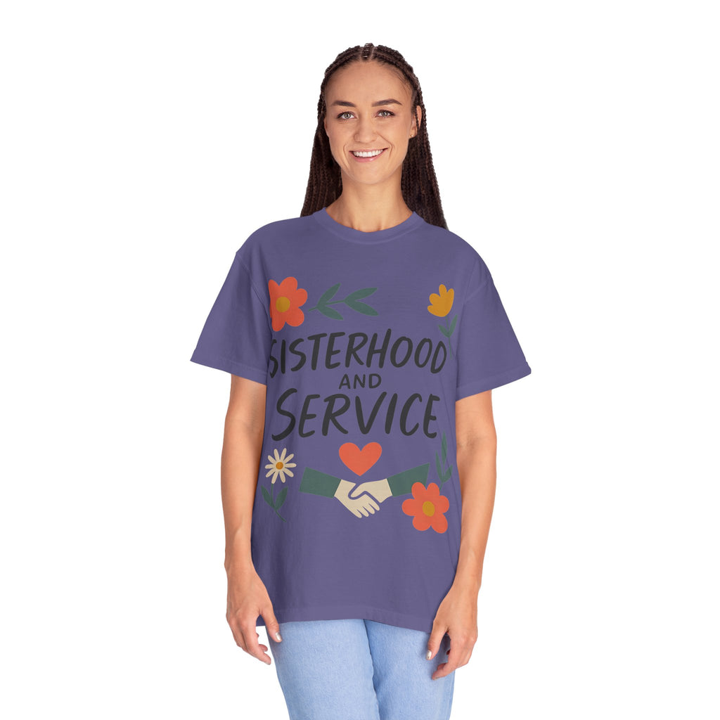 "Sisterhood and Service" Unisex Garment-Dyed T-shirt