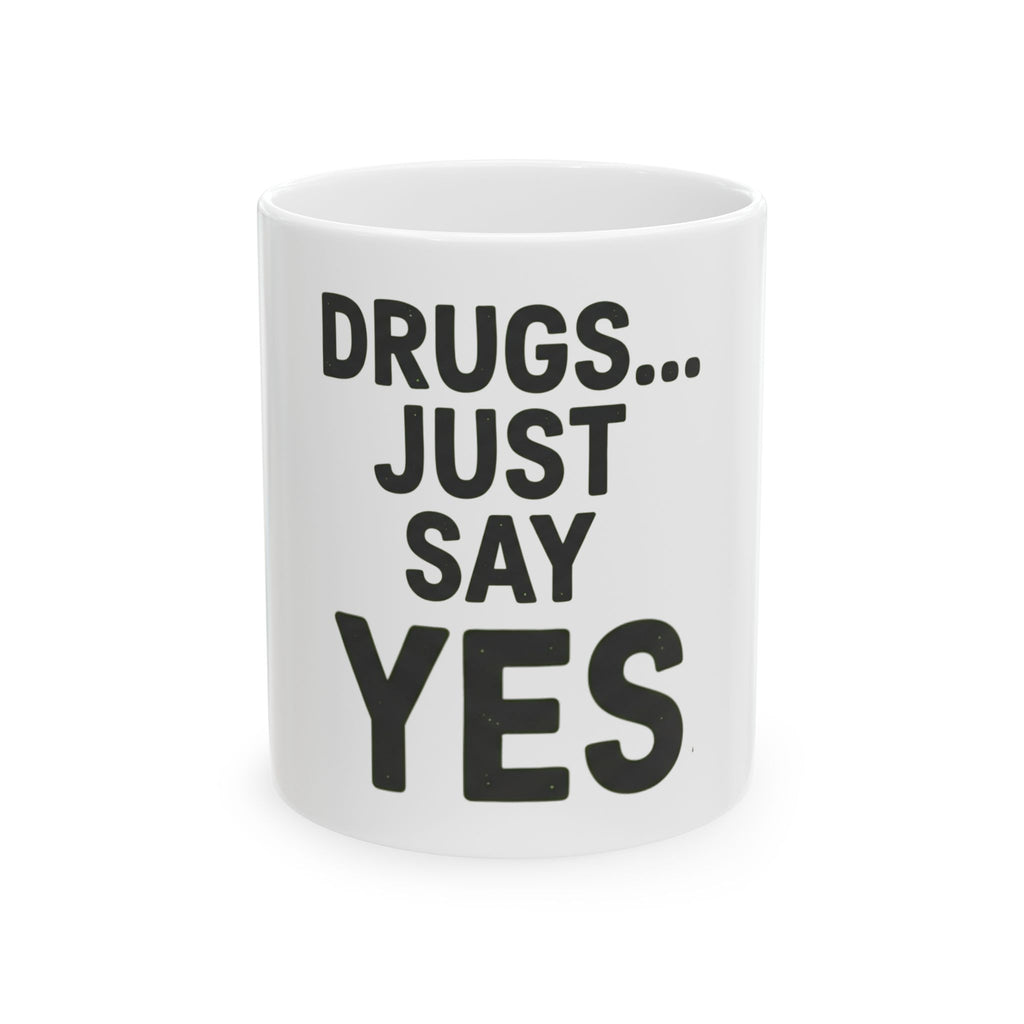 "Just Say Yes" White Ceramic Mug
