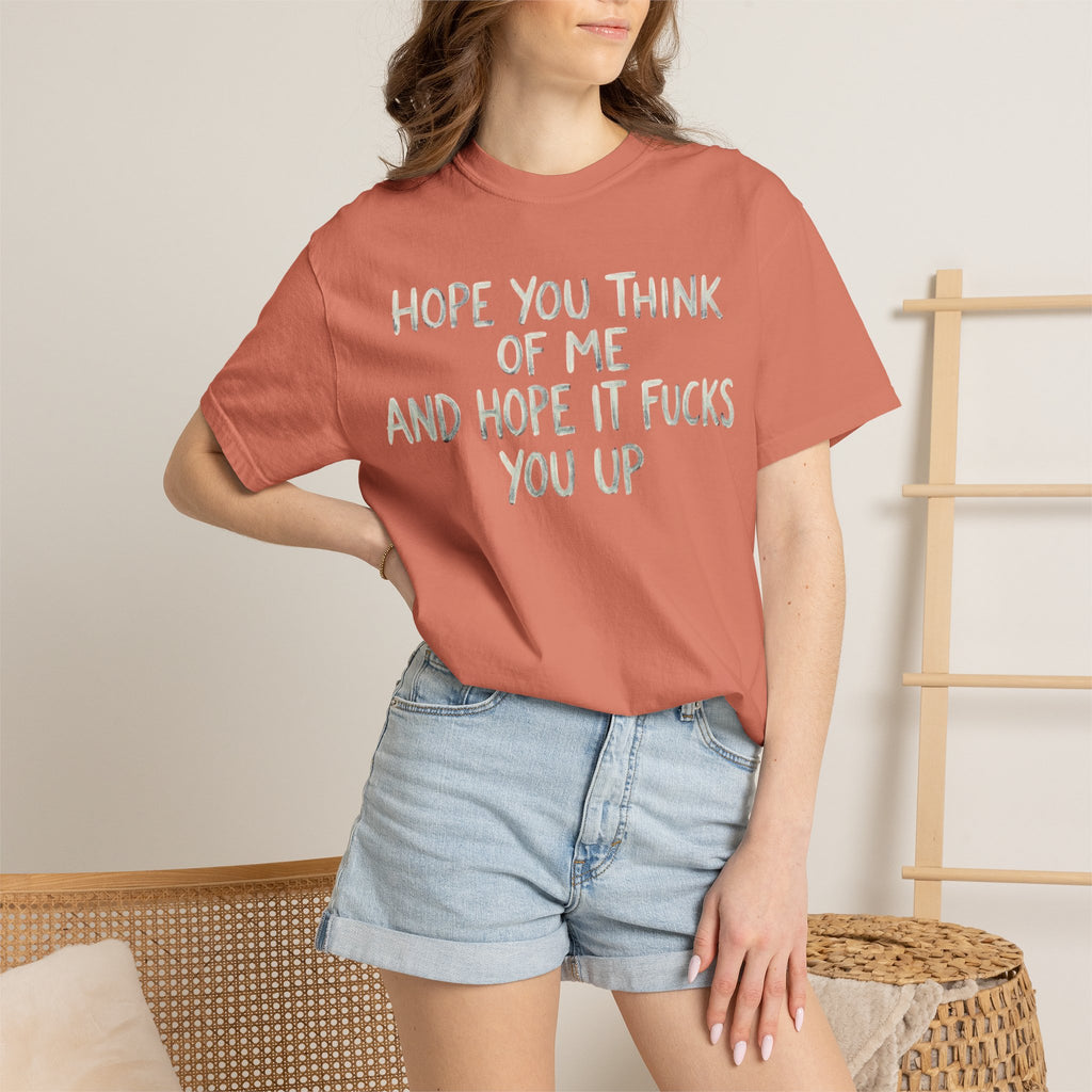 "Hope You Think Of Me" Unisex Garment-Dyed Tee