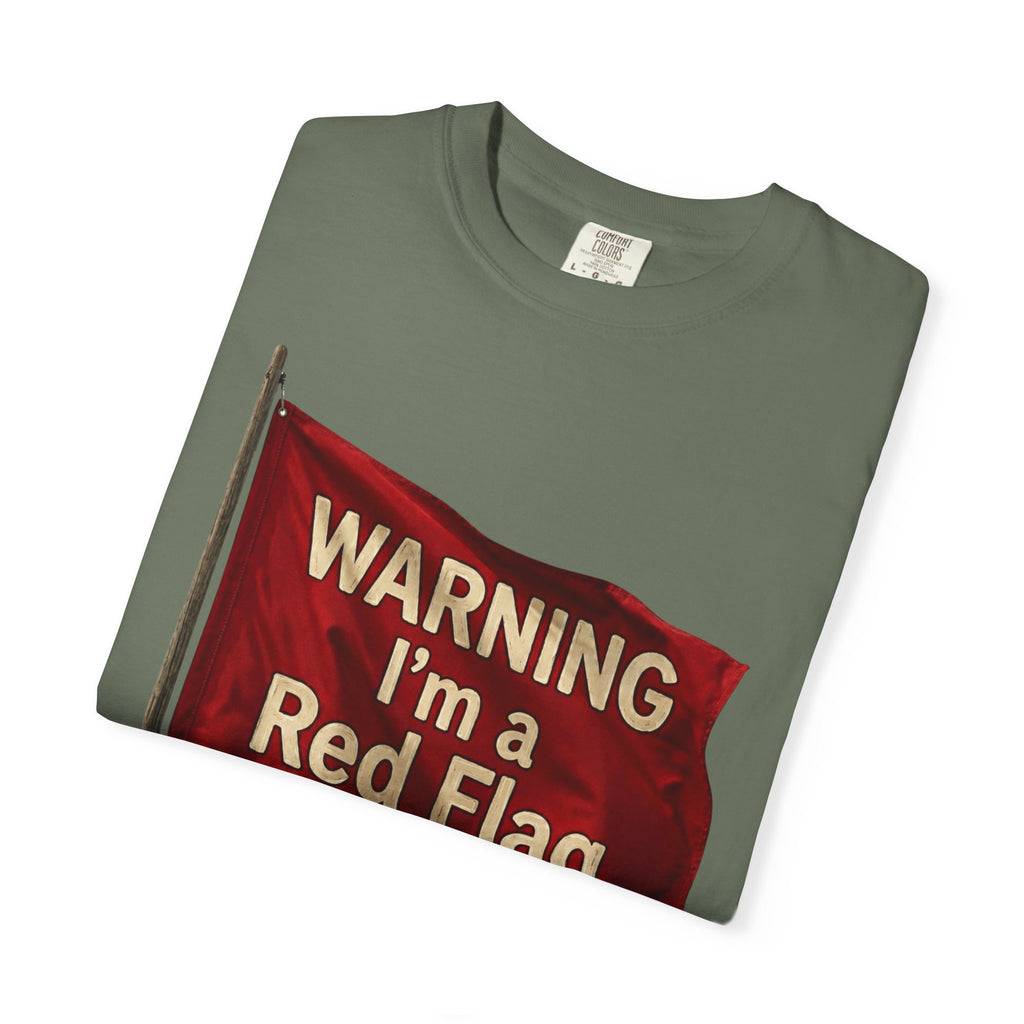 "Warning I'm A Red Flag" Unisex Garment-Dyed Tee