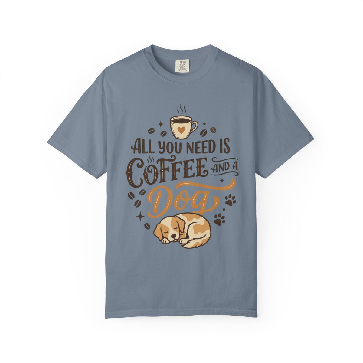 Color: Blue Jean | Coffee and a Dog Unisex Garment-Dyed Tee