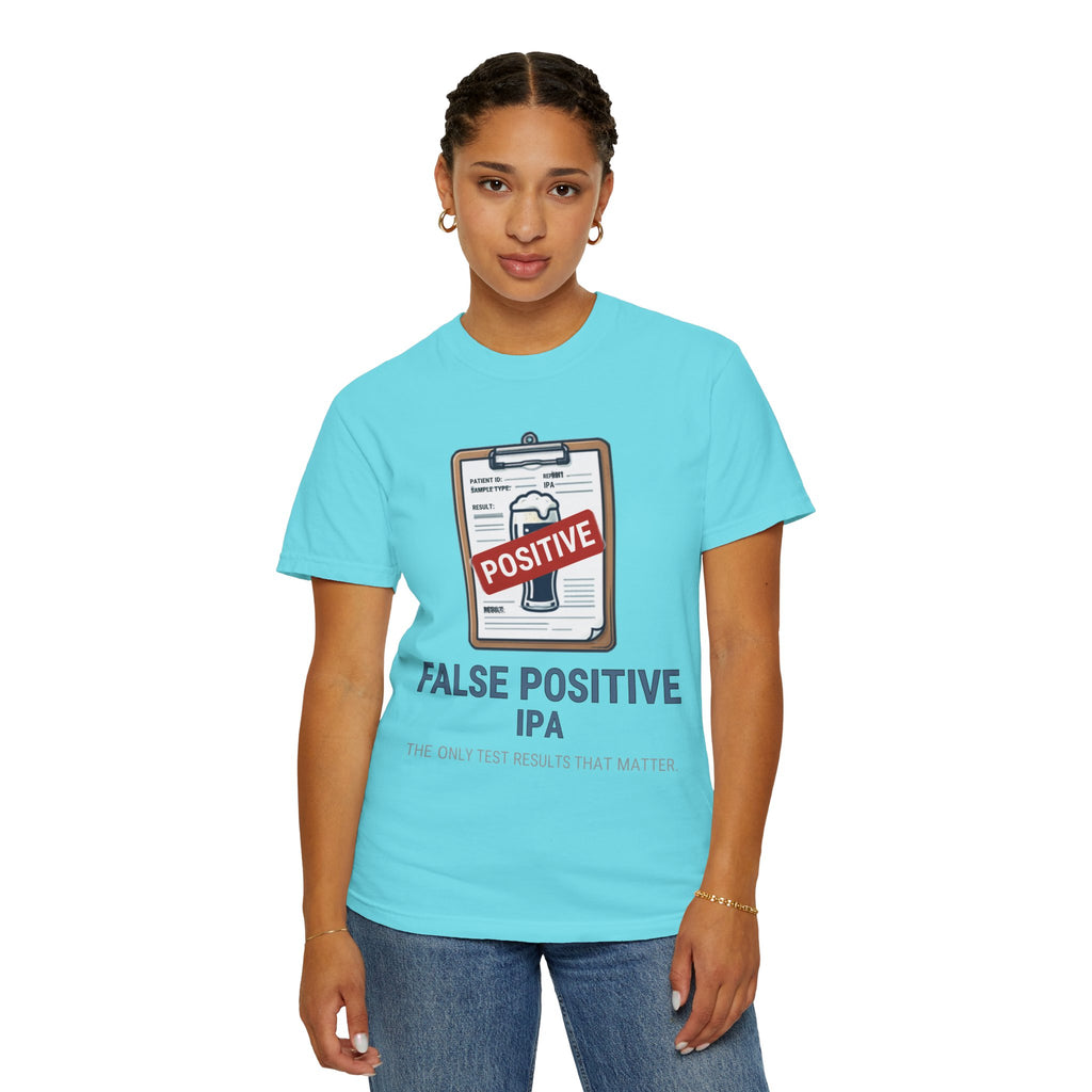 "False Positive IPA" Unisex Garment-Dyed Tee