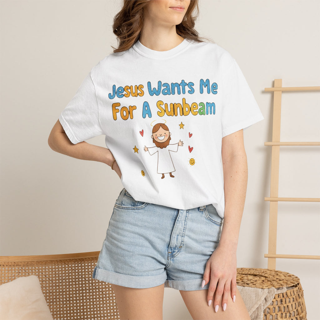 "Jesus Wants Me for a Sunbeam" Unisex Garment-Dyed T-shirt