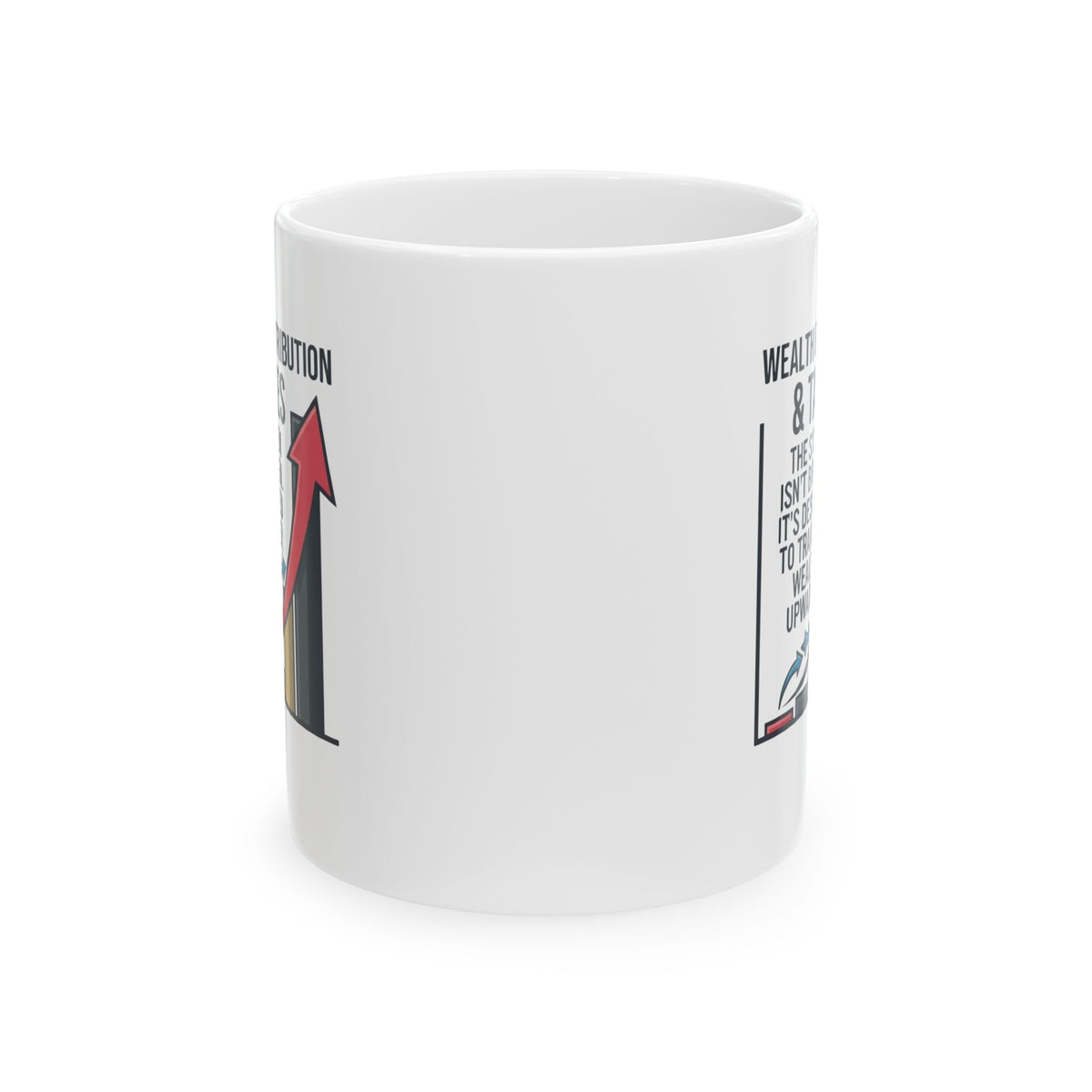 "Protest Series - Follow The Money" White Ceramic Mug