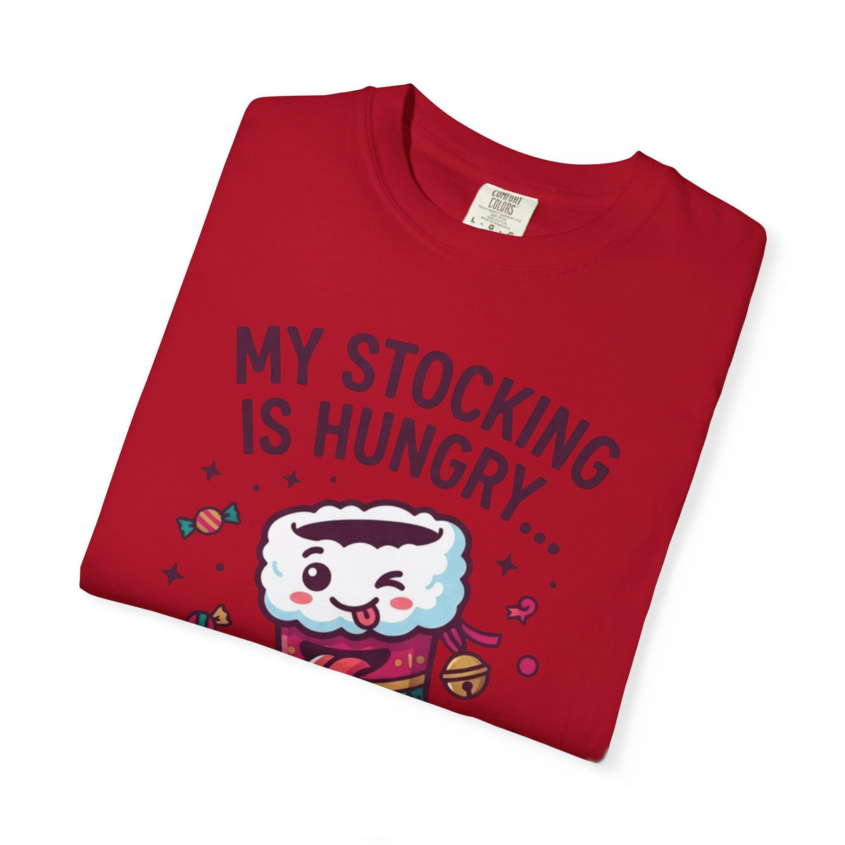 "My Stocking Is Hungry" Unisex Garment-Dyed Tee
