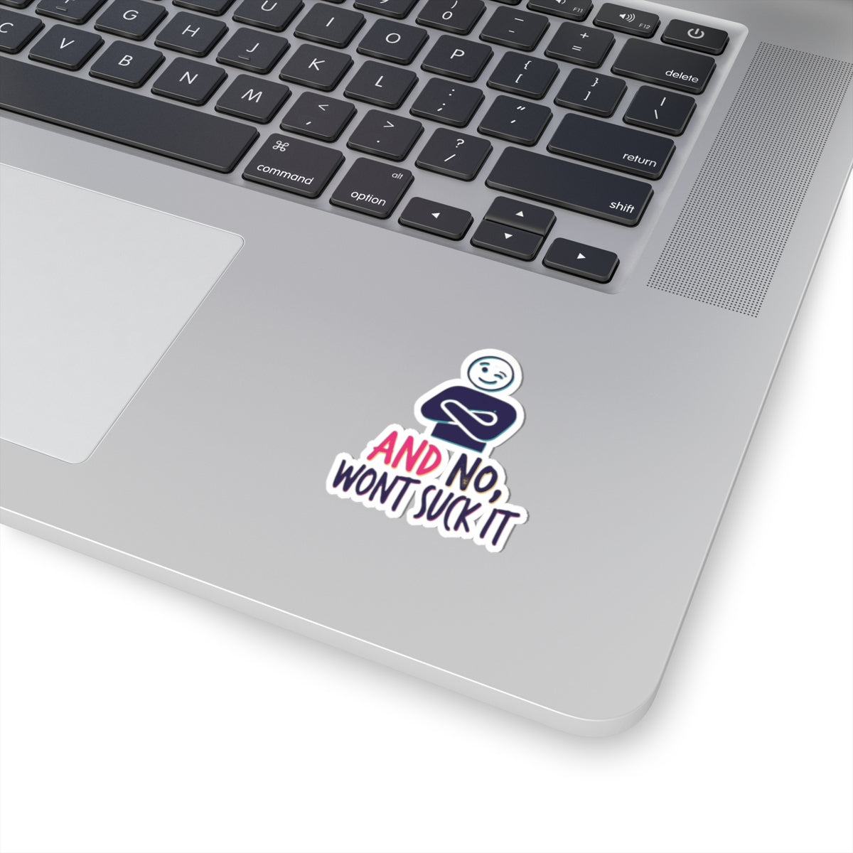 "Won't Suck It" Sticker