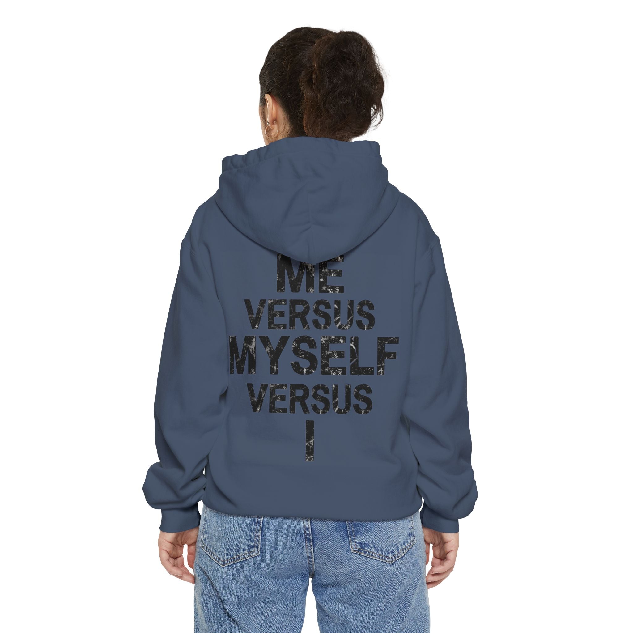 "Me vs Myself vs I" Garment-Dyed Hoodie