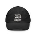 "Watch Your Language" Dad Hat