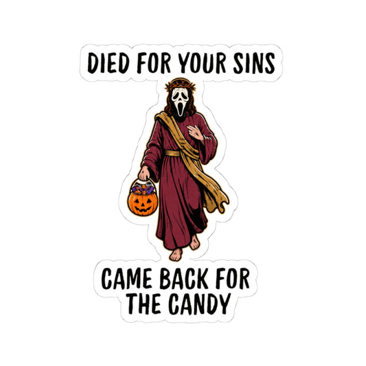 "Died for Your Sins, Came Back for the Candy" Sticker — Main