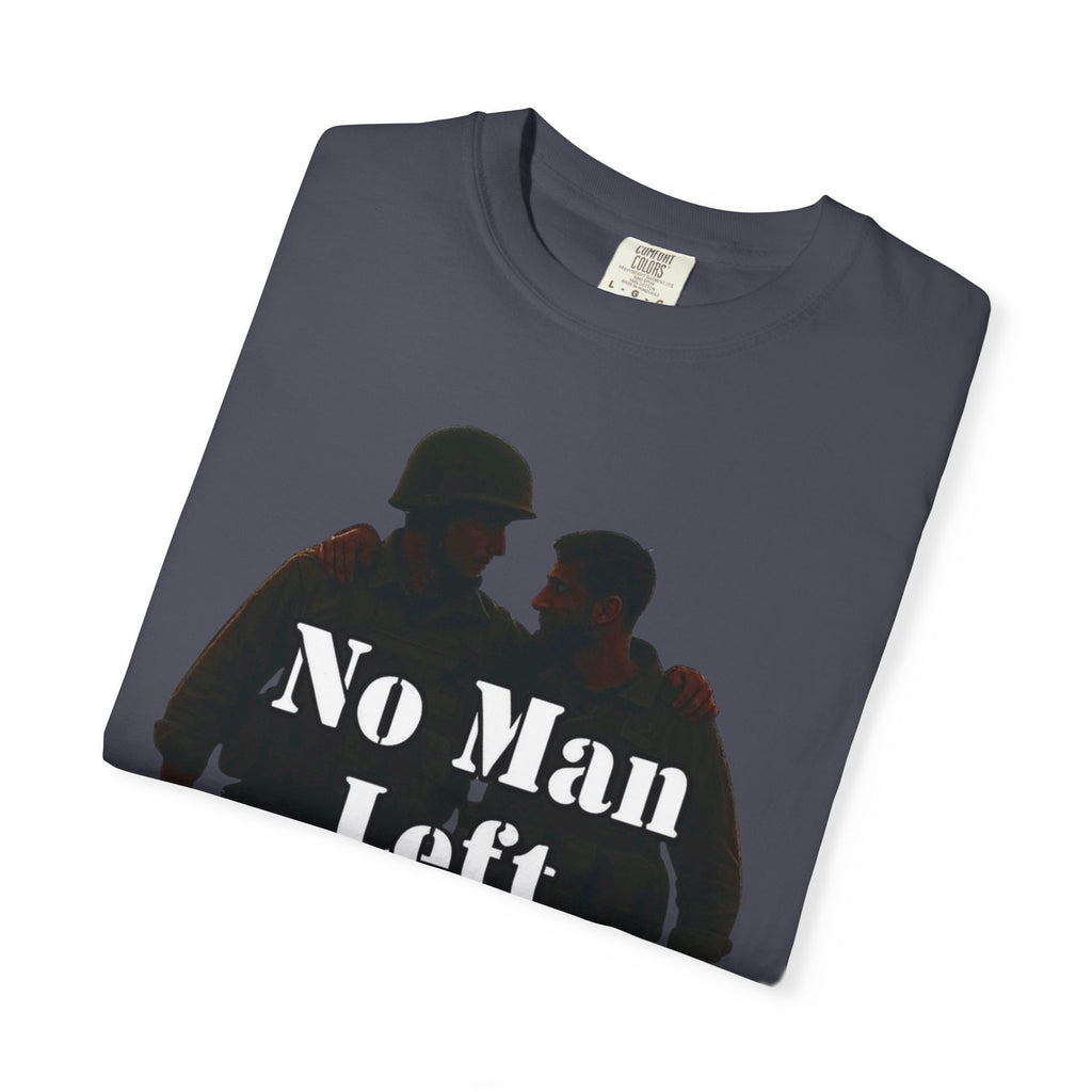 "No Man Left Behind" Unisex Garment-Dyed T-shirt