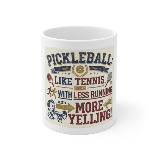Pickleball: Tennis for People Who Gave Up | 11oz Mug