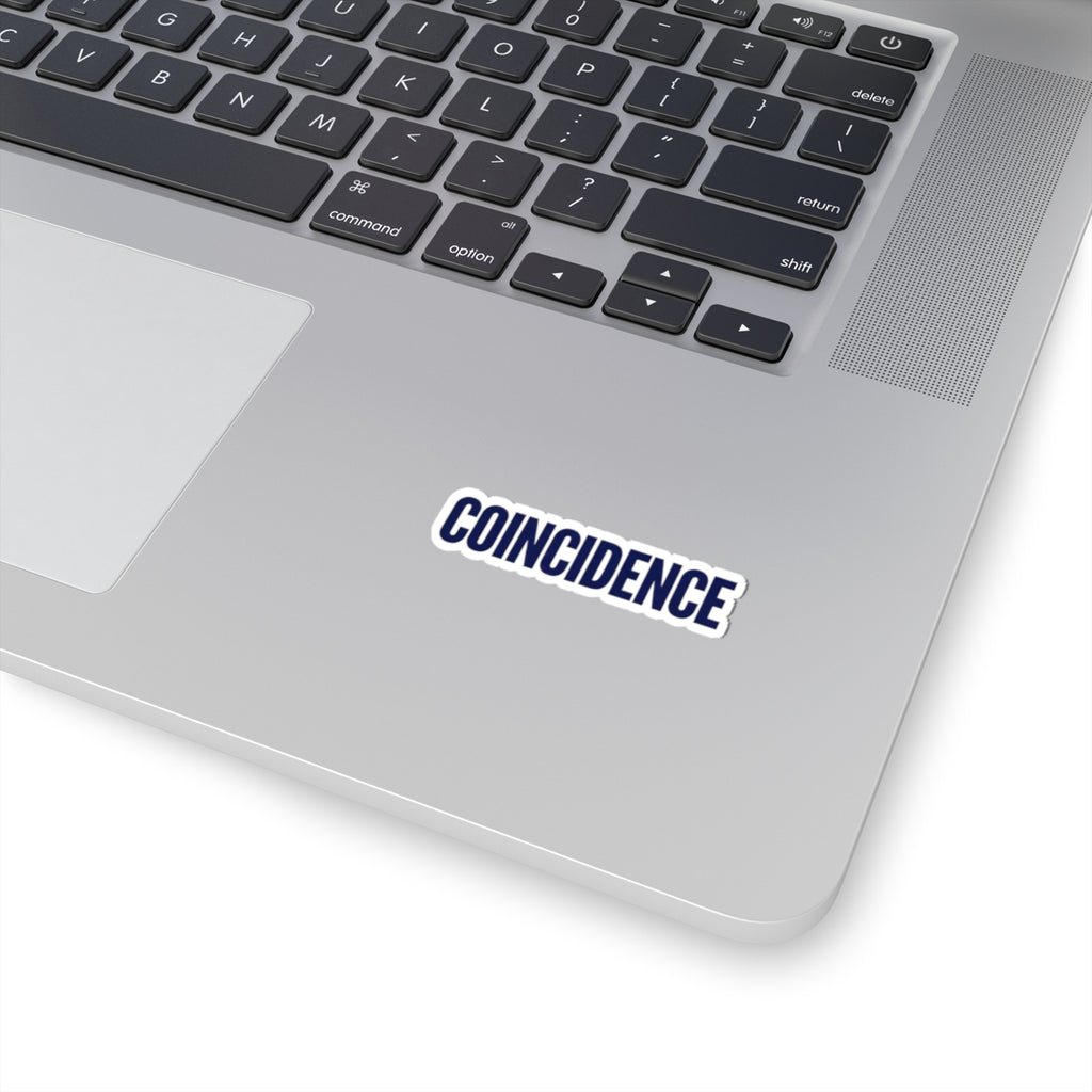 "What A Coincidence" Sticker